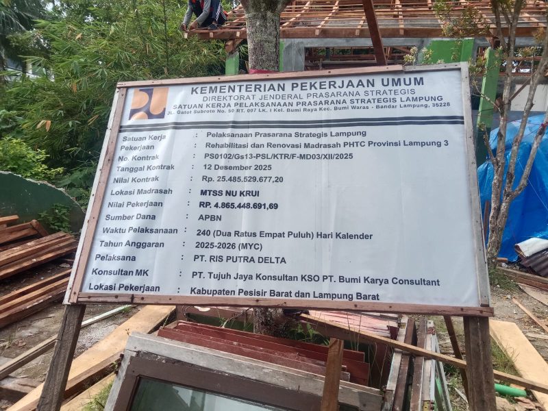 Proyek rehabilitasi dan renovasi gedung Madrasah Tsanawiyah Swasta (MTsS) NU Krui, Kabupaten Pesisir Barat, Lampung,