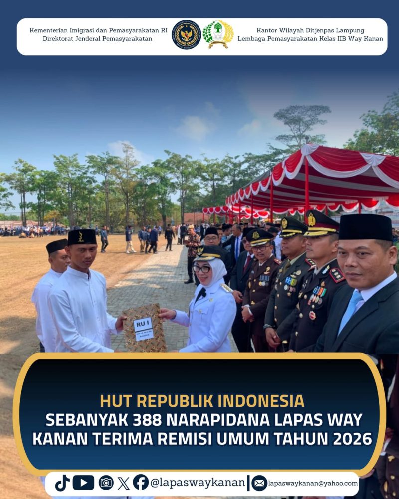 Penyerahan Remisi Umum dalam rangka HUT ke-81 Kemerdekaan Republik Indonesia kepada warga binaan Lapas Kelas IIB Way Kanan, Senin (17/8/2026). Sebanyak 388 warga binaan menerima remisi, dengan 9 orang di antaranya langsung memperoleh kebebasan.