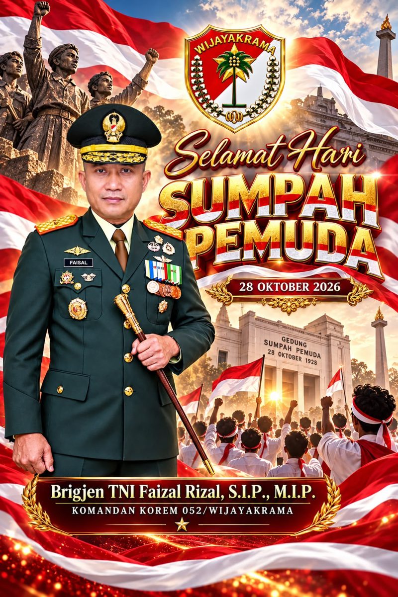 Keterangan Foto: Brigjen TNI Faizal Rizal, S.I.P., M.I.P., Komandan Korem 052/Wijayakrama, dalam poster ucapan Selamat Hari Sumpah Pemuda ke-98 yang diperingati pada 28 Oktober 2026.